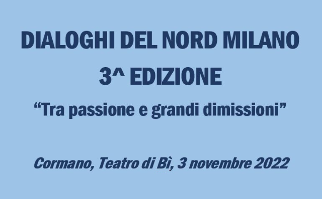 Terza edizione convegno "Dialoghi del Nord Milano", Cormano 3 novembre 2022