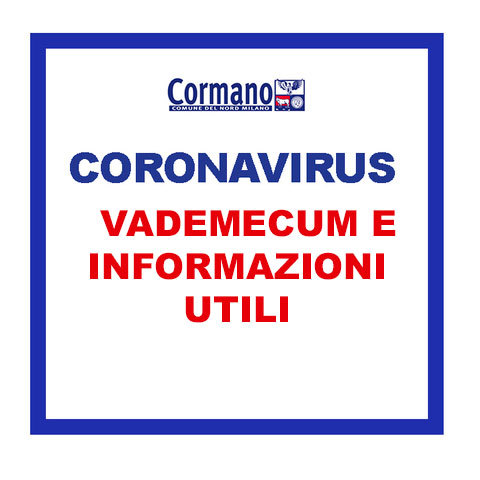 Covid-19 - Vademecum e informazioni utili per i cittadini di Cormano