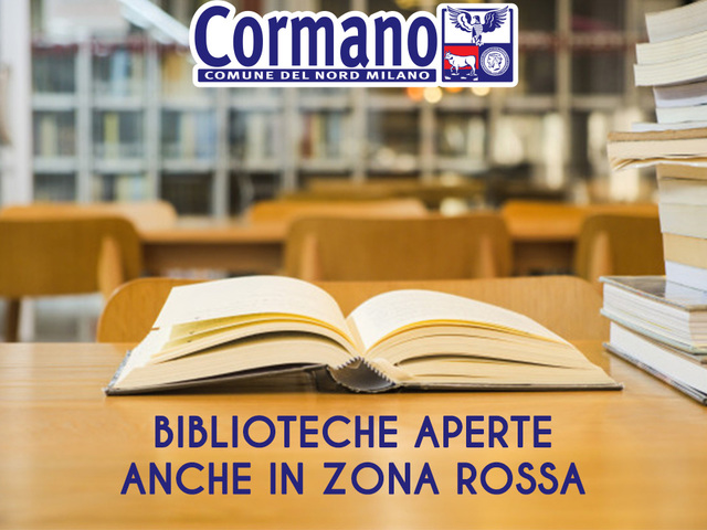 Le Biblioteche Civiche di Cormano restano aperte, anche in zona rossa.